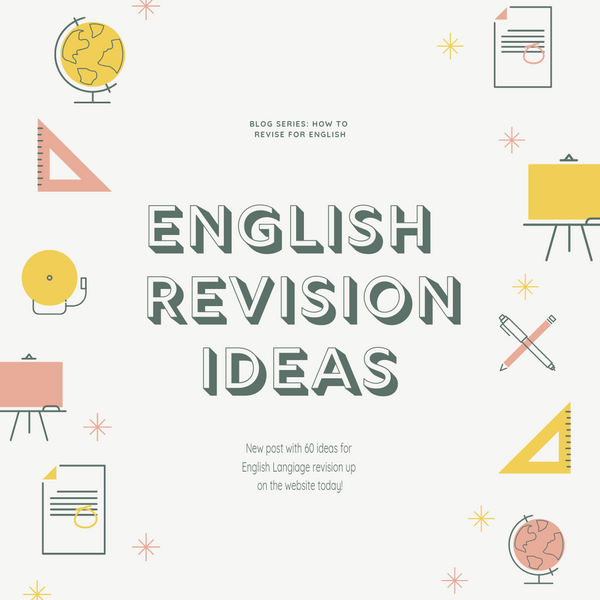 The 'How to Revise for English' Series: 3 - The 60 day challenge
