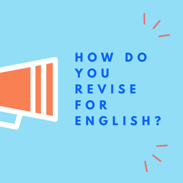 The 'How to Revise for English' Series: 1 - What Are You Being Tested On?